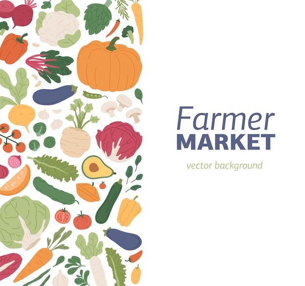 Design de cartão com legumes orgânicos frescos. Fundo vegetariano para o mercado de agricultores vegetarianos. Pano de fundo com colheita de fazenda. Ilustração vetorial plana colorida de alimentos vitamínicos crus saudáveis com lugar para texto