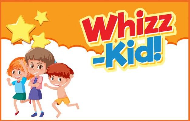 Design de cartaz com palavra whiz-kid e três crianças felizes