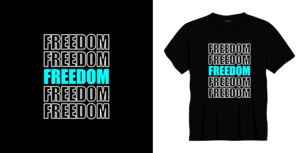 Design de t-shirt de tipografia freedom