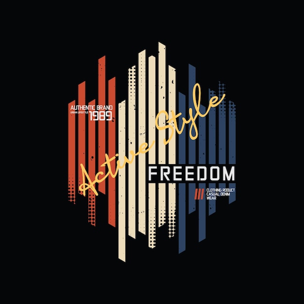 Design de t-shirt e vestuário freedom