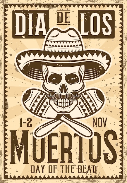 Dia do cartaz do convite do feriado mexicano morto na ilustração do vintage para a festa temática ou evento com o crânio no sombrero e nos maracas. textura e texto separados do grunge em camadas