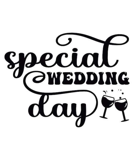 Dia especial do casamento Design SVG de casamento Citações engraçadas Religião Caligrafia vetorial Logotipo de design