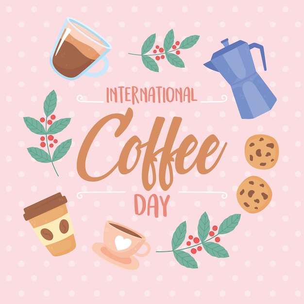 Vetor dia internacional do café, tipografia chaleira biscoitos xícaras e galhos de árvore