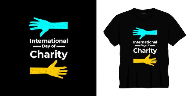 Dia internacional do design de t-shirt de tipografia de caridade.