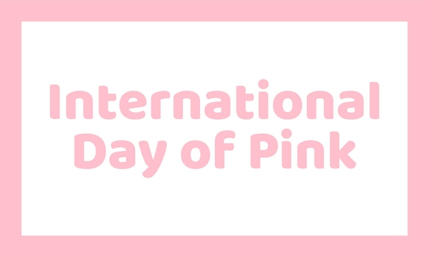dia internacional do fundo rosa em rosa e branco