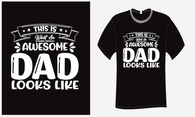 É assim que um pai incrível se parece T Shirt SVG Cut File Design