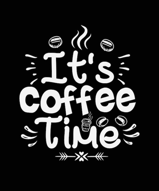 É hora do café design de camiseta de café