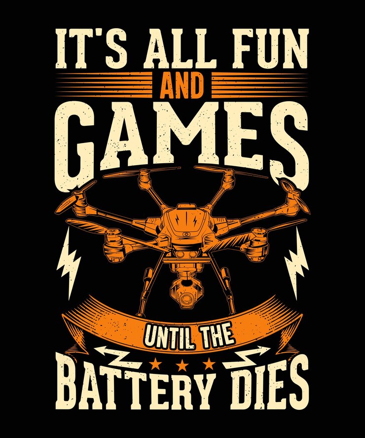 É tudo diversão e jogos até que a bateria acabe Drone Tshirt Design