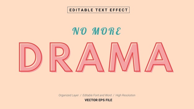 Editável no more drama font tipografia modelo efeito texto estilo lettering ilustração vetorial