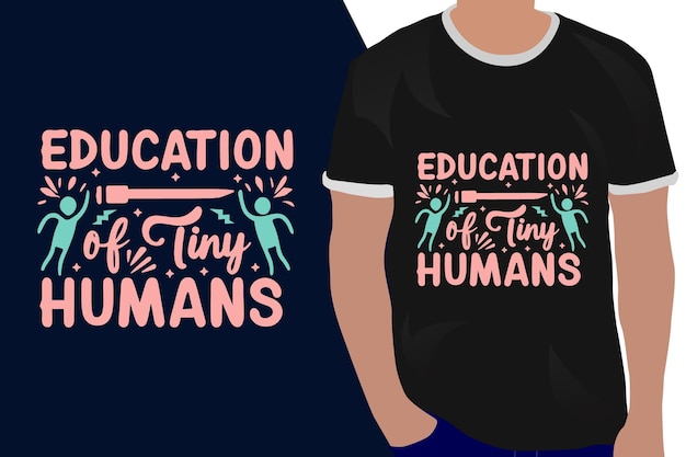 Educação de pequenos humanos, citação de motivação ou design de camisetas