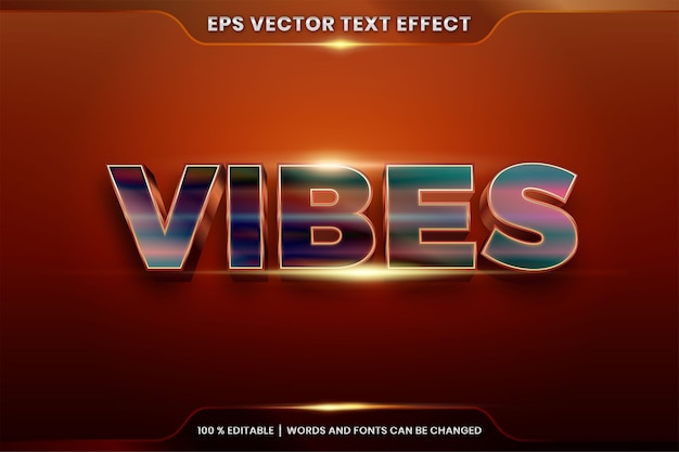 Efeito de texto Vibes palavras de ouro, estilos de fonte tema editável gradiente de metal realista ouro e combinação colorida com conceito de luz flare