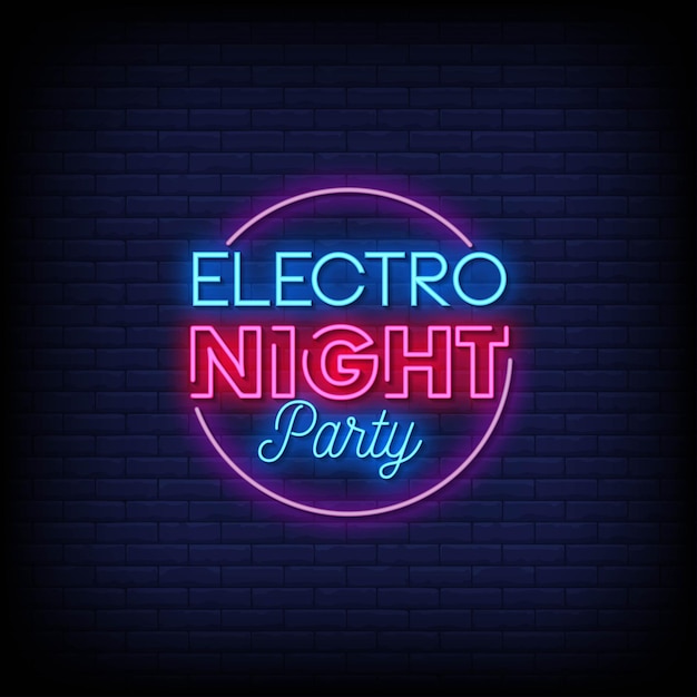 Electro night party now neon signs style texto