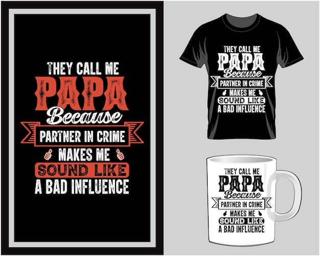 Eles me chamam de papai camiseta do dia dos pais e vetor de design de caneca