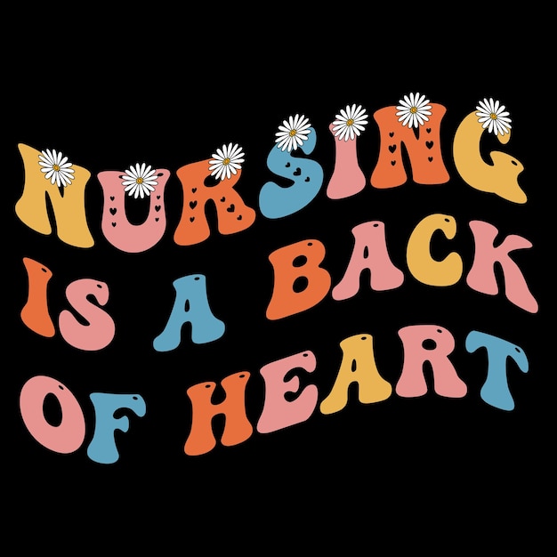 Enfermagem é uma parte de trás do coração enfermeira groovy design de camiseta de enfermeira retrô enfermeira