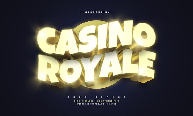 Estilo de texto de luxo gold casino royale com efeito 3d