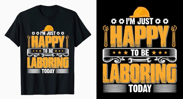 Estou feliz com o design de camiseta de tipografia do dia do trabalho