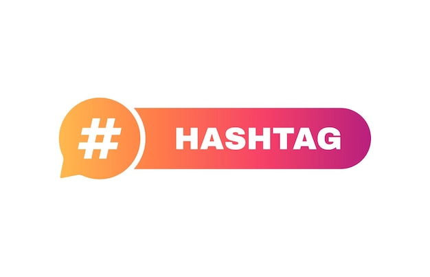 Etiqueta de hashtag bolhas de mensagem com lugar para o seu texto conceito de design de mídia social ilustração vetorial