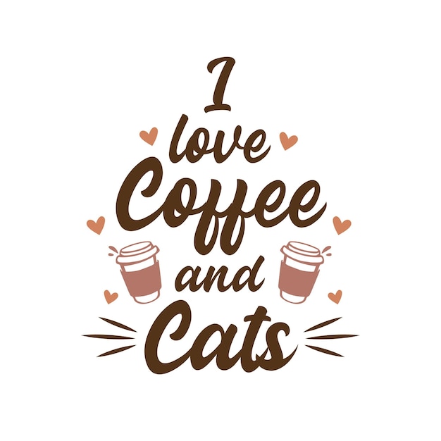 Vetor eu amo café e letras de gatos