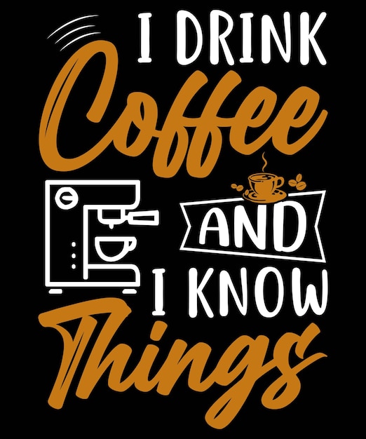 EU BEBO CAFÉ E SEI DESENHOS DE COISAS PARA OS AMANTES DE CAFÉ