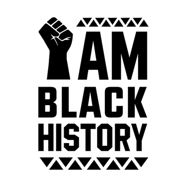 Vetor eu sou negro história t-shirt design tipografia letras brancas e negras