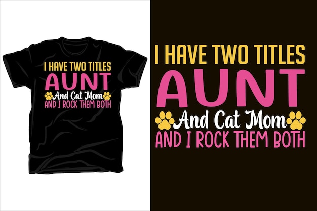 Eu tenho dois títulos tia e mãe de gato e eu arraso os dois