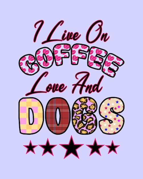 Eu vivo no design de camiseta de amor de café e cães