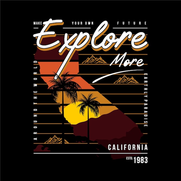 Explore mais, gráfico vetorial de aventura na califórnia para estampas de camisetas e outros usos