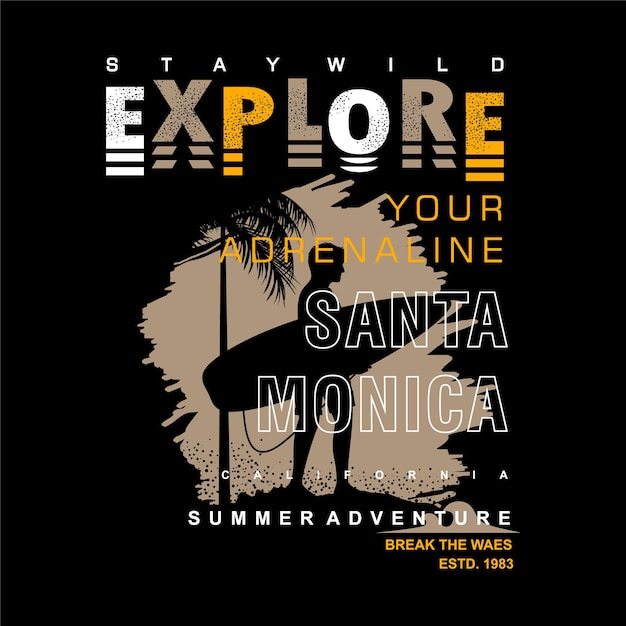 Explore sua camiseta de impressão de tipografia de letras de adrenalina santa monica