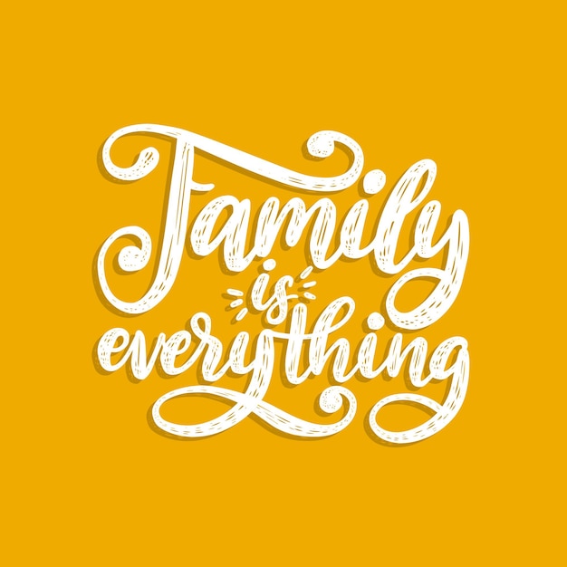 Família é tudo, frase manuscrita sobre fundo amarelo. citação inspiradora do vetor. letras de mão para cartaz, impressão têxtil.