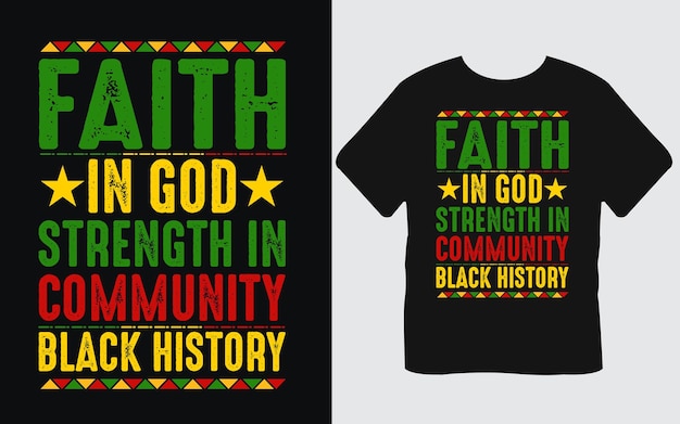 Vetor fé em deus, força na comunidade, design de camiseta do mês da história negra