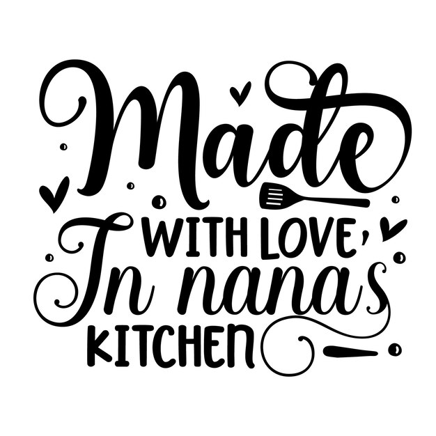 Feito com amor na cozinha nanas elemento tipográfico exclusivo design vetorial premium