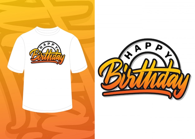 Feliz aniversário mão lettering, design de t-shirt