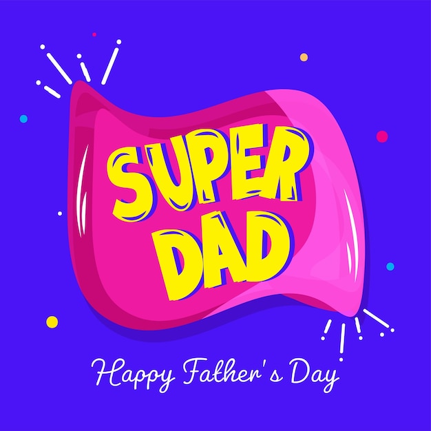 Vetor feliz dia dos pais conceito com fonte amarela super dad em fundo rosa e azul