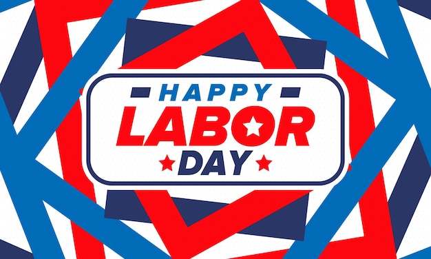 Feliz feriado federal do dia do trabalho no movimento trabalhista americano patrioti dos estados unidos vetor
