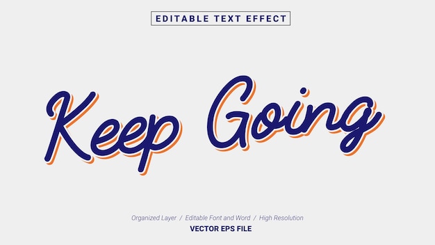 Vetor fonte editável keep go. estilo de efeito de texto modelo tipografia. ilustração vetorial de letras