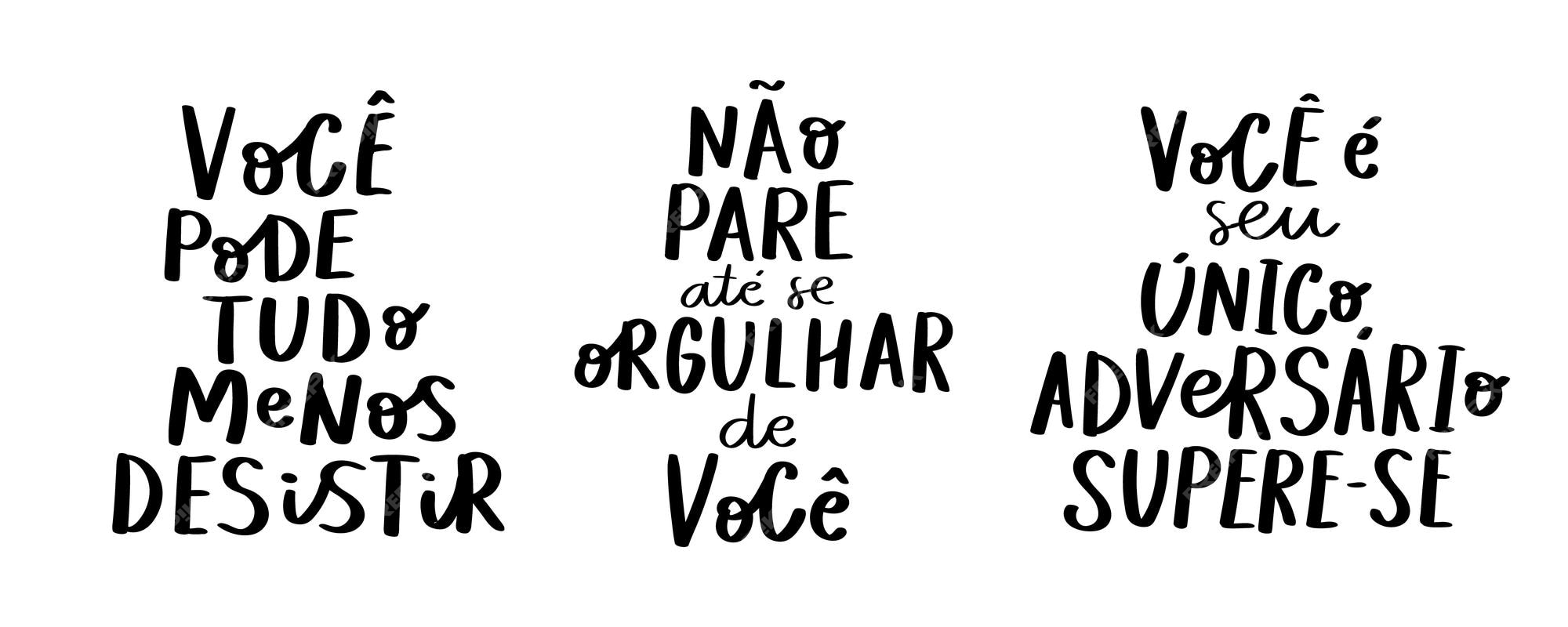 Três frases motivacionais em português brasileiro tradução não pare até  sentir orgulho de você você é forte não desista mesmo que pareça difícil  não pare