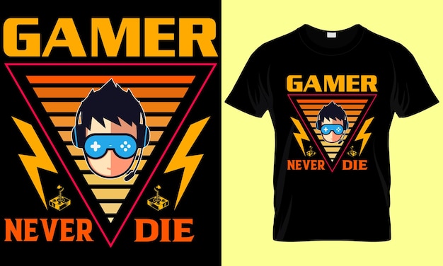 Vetor gamer nunca morre design de camiseta de tipografia de motivação retrô, vou fazer camiseta criativa e única