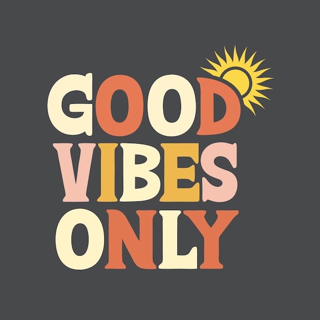 Good Vibes Apenas Ilustração Retro Vector em estilo dos anos 70 e 80