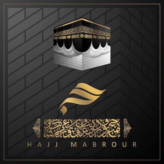 Hajj mabrour saudação ilustração islâmica design de fundo com kaaba e caligrafia árabe