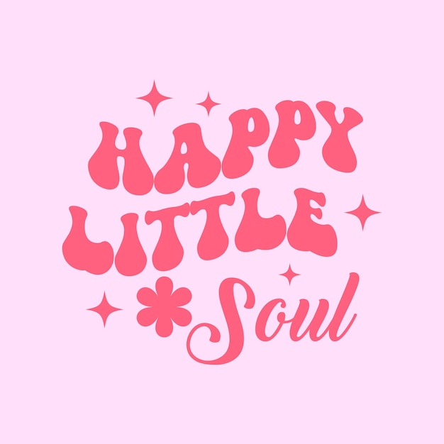 "Happy Little Soul" é a camiseta motivacional mais vendida do mundo.