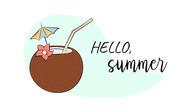 Vetor hello summer banner ilustração vetorial com texto coquetel de leite de coco redondo marrom com guarda-chuva de palha contorno bonito design de verão