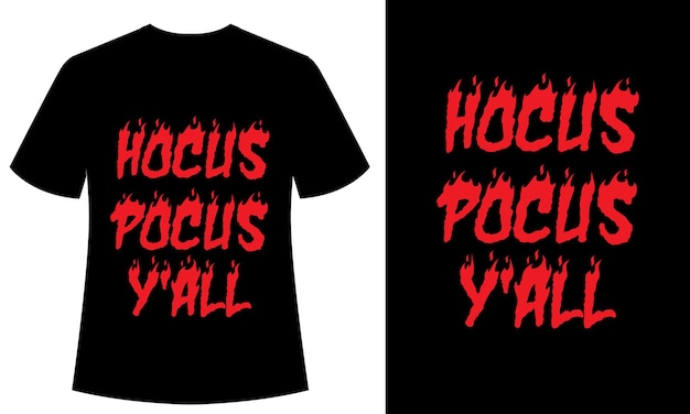 Hocus pocus vocês camiseta de tipografia, vetor de design, halloween, assustador, horror