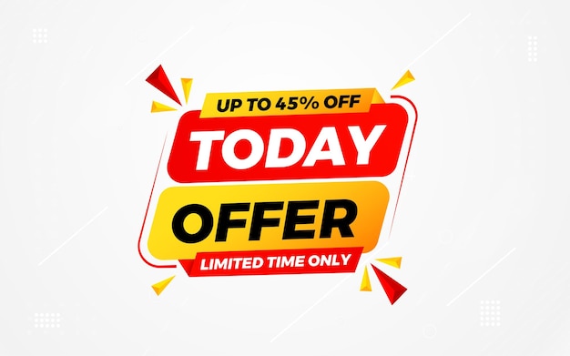 Hoje Oferece banner de desconto Modelo vetorial de banner de venda de oferta Etiqueta de venda e descontos de fundo Promoção de desconto Design de cartaz de marketing para web e ilustração de vetor social