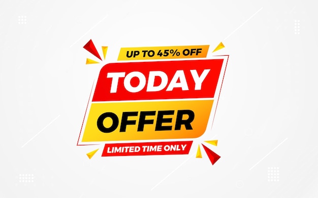 Hoje Oferece banner de desconto Modelo vetorial de banner de venda de oferta Etiqueta de venda e descontos de fundo Promoção de desconto Design de cartaz de marketing para web e ilustração de vetor social