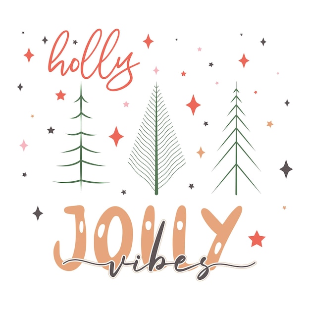 Holly Jolly Vibes Feliz Natal Vintage Vector Design. rabisco de árvore de natal