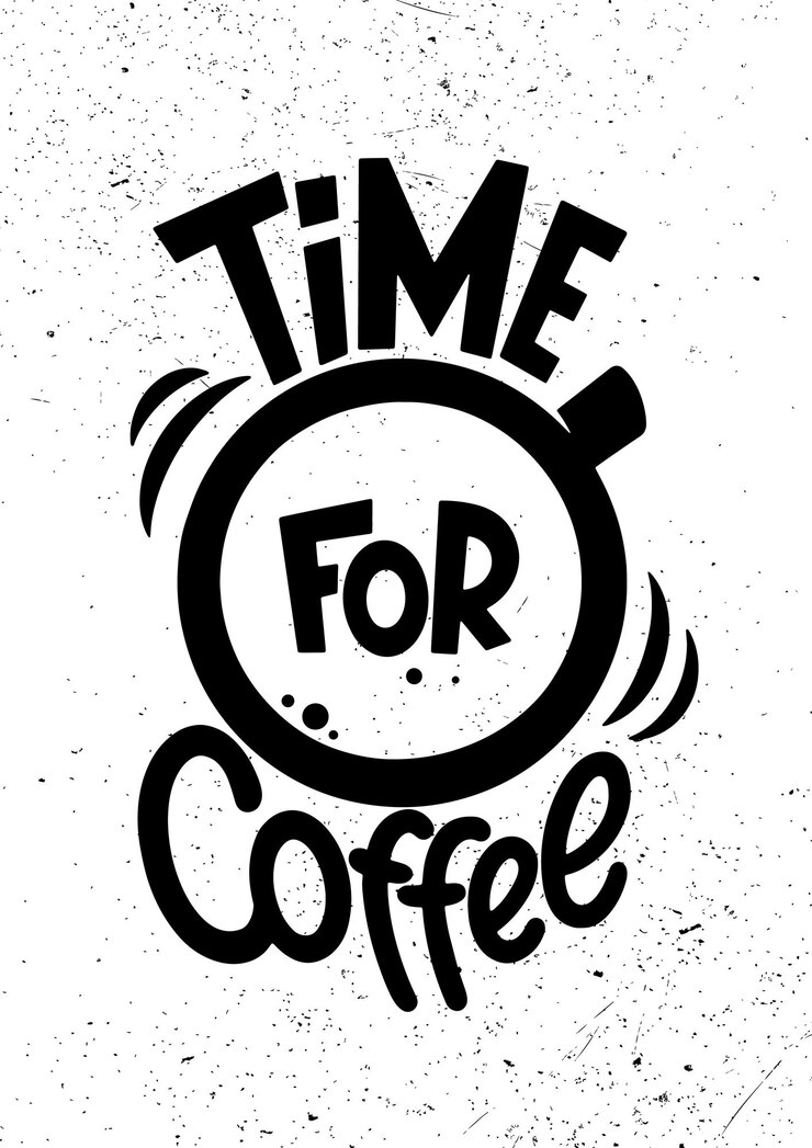 Vetor hora do café. cartaz de letras vintage. citações de café