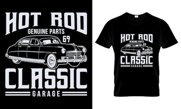 Hot rod peças genuínas 69 modelo de design de t-shirt de garagem clássica