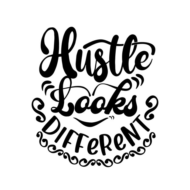 Hustle quote svg lettering design vector