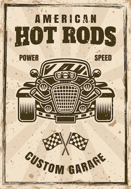 Ilustração de cartaz vetorial de hot rod em estilo vintage com texturas grunge em camadas separadas