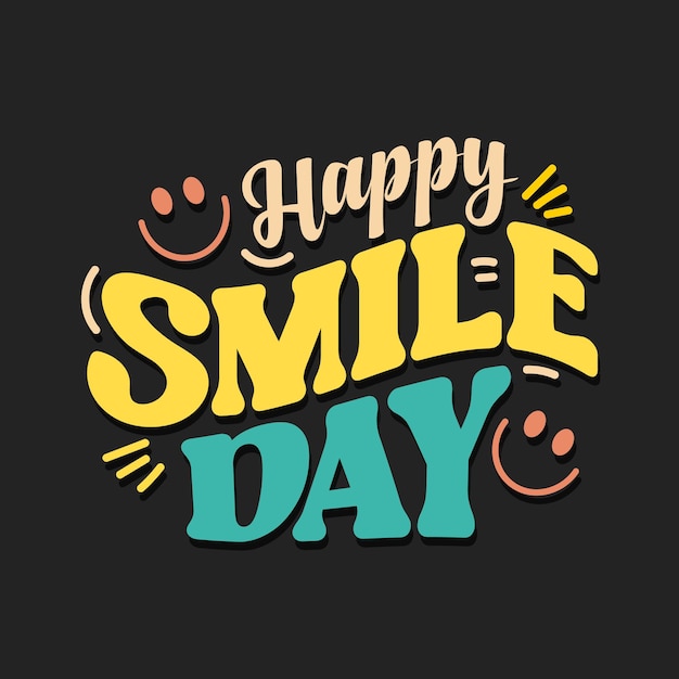 Ilustração de tipografia de dia de sorriso feliz com cara feliz vetor tipografia de estilo retrô para comemorar